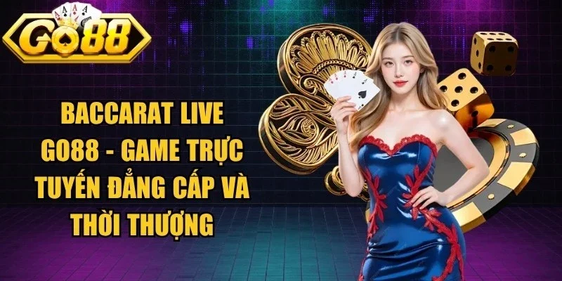Baccarat Live Go88