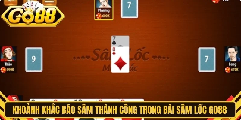 Khoảnh khắc báo sâm thành công trong bài sâm lốc Go88 đầy tự hào
