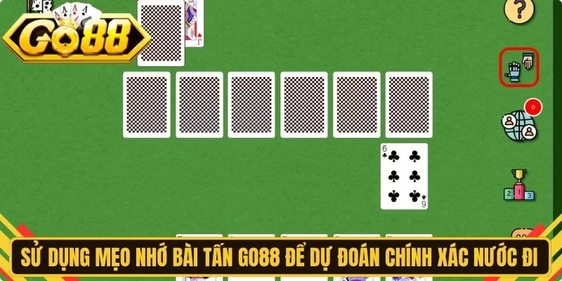 Sử dụng mẹo nhớ bài tấn Go88 để dự đoán chính xác nước đi của đối thủ