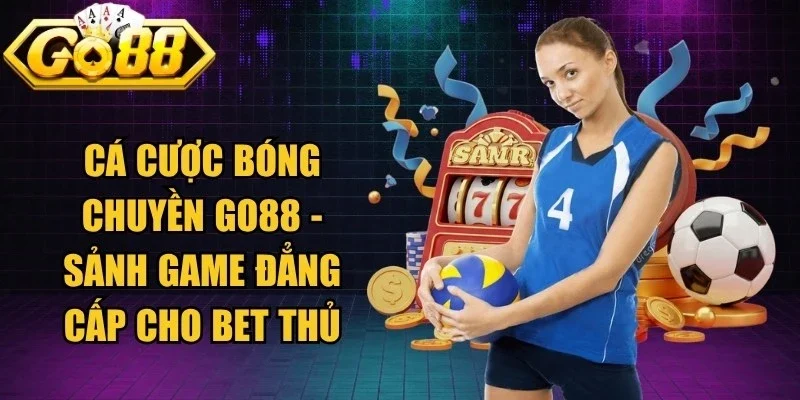 Cá Cược Bóng Chuyền Go88