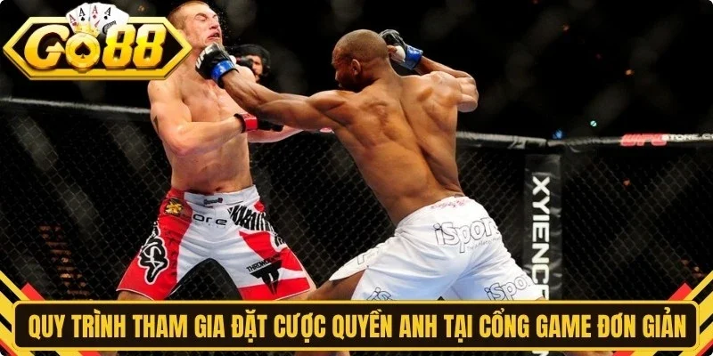 Quy trình tham gia đặt cược quyền anh tại cổng game đơn giản