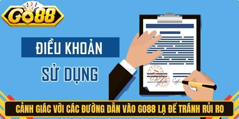 Cảnh giác với các đường dẫn vào Go88 lạ để tránh rủi ro