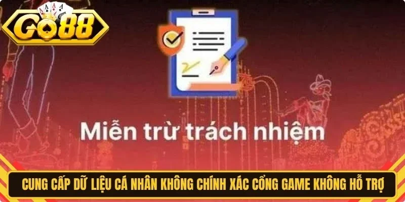 Cung cấp dữ liệu cá nhân không chính xác cổng game không hỗ trợ