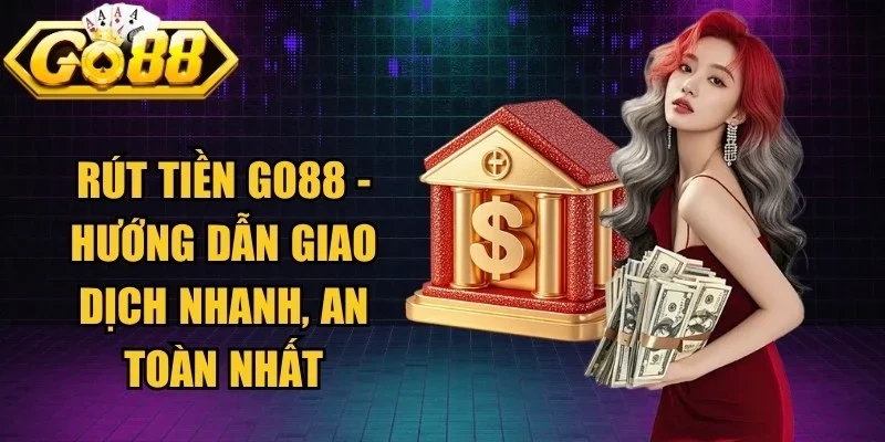Rút Tiền Go88