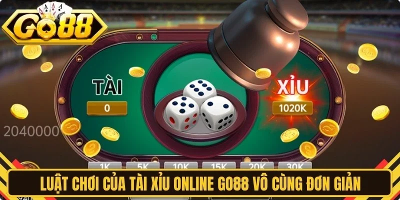 Luật chơi của tài xỉu online Go88 vô cùng đơn giản