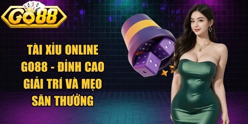 Tài Xỉu Online Go88