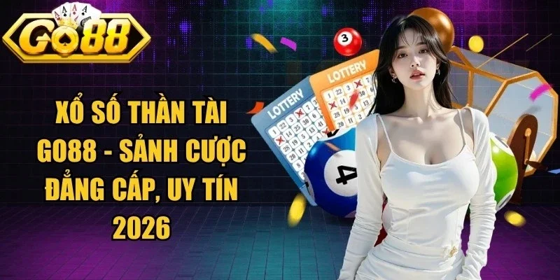 Xổ Số Thần Tài Go88